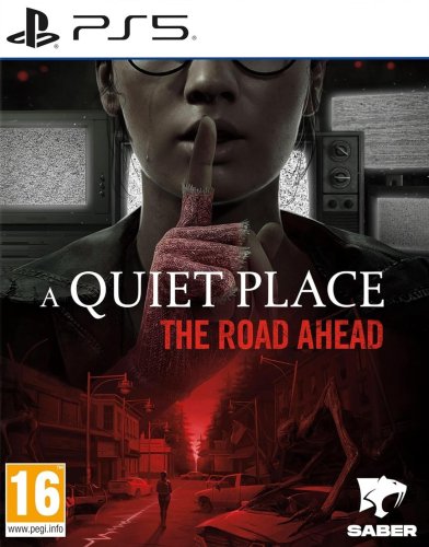 Saber interactive A Quiet Place: The Road Ahead PS5